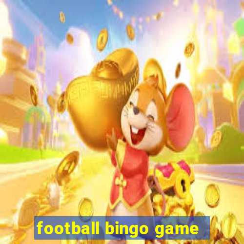 football bingo game - play now